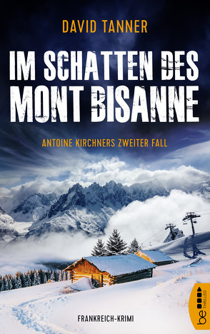 Im Schatten des Mont Bisanne von Tanner,  David