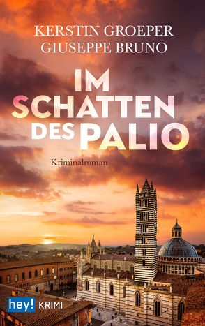 Im Schatten des Palio von Bruno,  Guiseppe, Groeper,  Kerstin