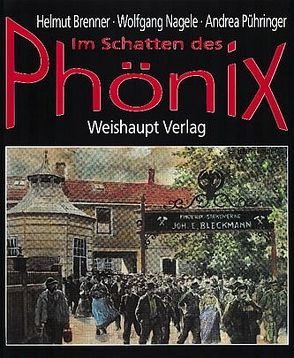 Im Schatten des Phönix von Brenner,  Helmut, Nagele,  Wolfgang, Pühringer,  Andrea