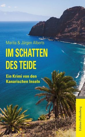 Im Schatten des Teide von Alberts,  Jürgen, Alberts,  Marita