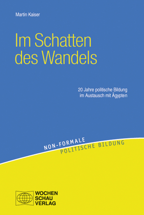 Im Schatten des Wandels von Kaiser,  Martin