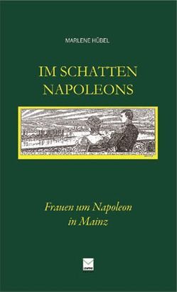 Im Schatten Napoleons von Hübel,  Marlene