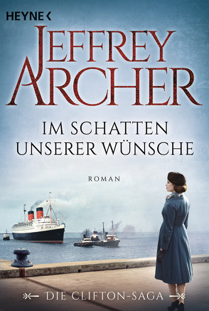 Im Schatten unserer Wünsche von Archer,  Jeffrey, Ruf,  Martin