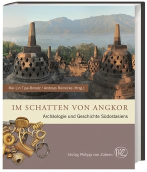 Im Schatten von Angkor von Borell,  Brigitte, Frasch,  Tilmann, Hämmerle,  Johannes, Hauser-Schäublin,  Brigitta, Kieven,  Lydia, Kozok,  Uli, Leisen,  Hans, Lobo,  Wibke, Marschall,  Wolfgang, Moser,  Johannes, Pawlik,  Alfred, Reinecke,  Andreas, Tjoa-Bonatz,  Mai Lin, von Plehwe-Leisen,  Esther