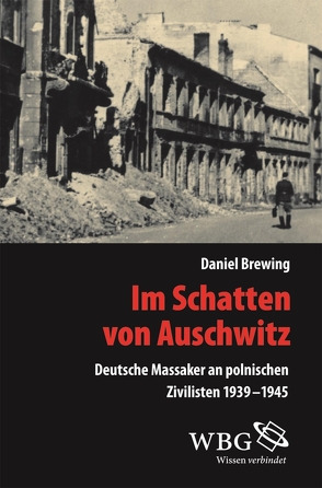 Im Schatten von Auschwitz von Brewing,  Daniel