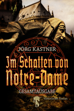 Im Schatten von Notre-Dame von Kastner,  Jörg