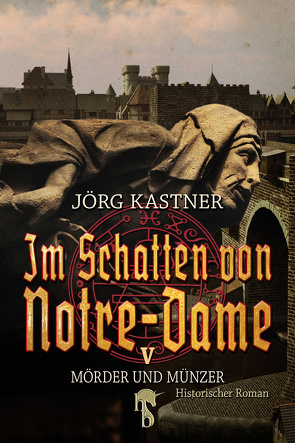 Im Schatten von Notre-Dame von Kastner,  Jörg