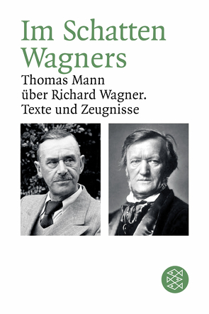 Im Schatten Wagners von Mann,  Thomas, Vaget,  Hans Rudolf