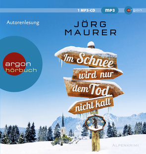 Im Schnee wird nur dem Tod nicht kalt von Maurer,  Jörg