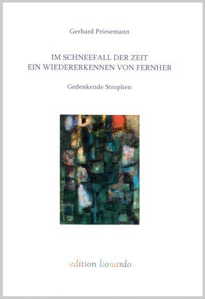 IM SCHNEEFALL DER ZEIT – EIN WIEDERERKENNEN VON FERNHER von Priesemann,  Gerhard