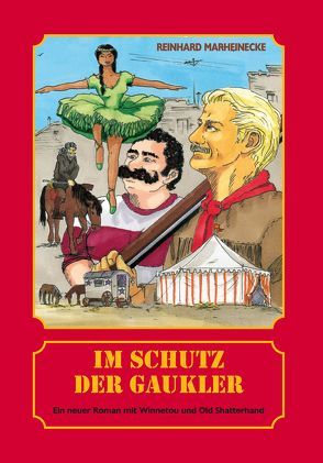 Im Schutz der Gaukler von Marheinecke,  Reinhard, Verlag Reinhard Marheinecke