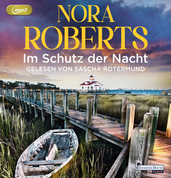 Im Schutz der Nacht von Pèe,  Margarethe van, Roberts,  Nora, Rotermund,  Sascha