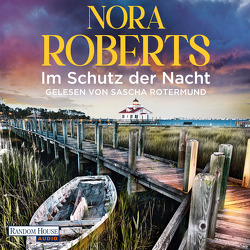 Im Schutz der Nacht von Pèe,  Margarethe van, Roberts,  Nora, Rotermund,  Sascha