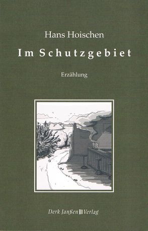 Im Schutzgebiet von Hoischen,  Hans