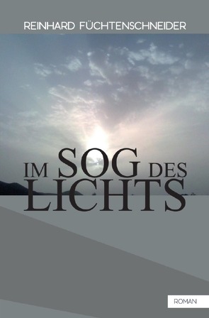 Im Sog des Lichts von Füchtenschneider,  Reinhard