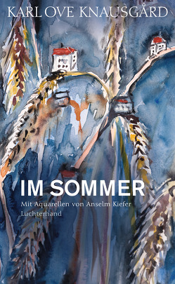 Im Sommer von Berf,  Paul, Knausgard,  Karl Ove