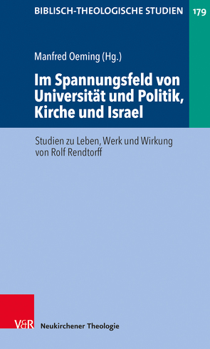 Im Spannungsfeld von Universität und Politik, Kirche und Israel von Blum,  Erhard, Carr,  David, Crüsemann,  Frank, Frey,  Jörg, Hartenstein,  Friedhelm, Janowski,  Bernd, Konradt,  Matthias, Oeming,  Manfred, Rendtorff,  Rolf, Römer,  Thomas, Schmidt,  Werner H., Wolff,  Christian