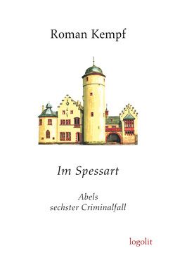 Im Spessart von Kempf,  Roman