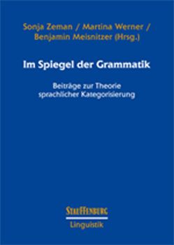 Im Spiegel der Grammatik von Meisnitzer,  Benjamin, Werner,  Martina, Zeman,  Sonja