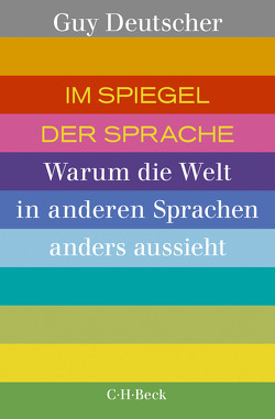 Im Spiegel der Sprache von Deutscher,  Guy, Pfeiffer,  Martin