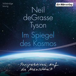 Im Spiegel des Kosmos von deGrasse Tyson,  Neil