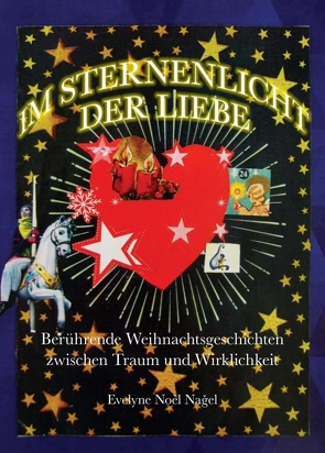 Im Sternenlicht der Liebe von Noel Nagel,  Evelyne