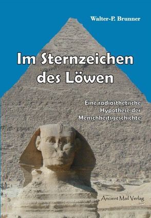 Im Sternzeichen des Löwen von Brunner,  Walter-Paul