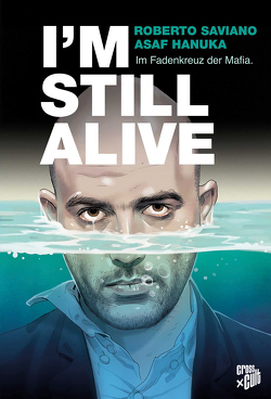 I’m Still Alive von Hanuka,  Asaf, Saviano,  Roberto