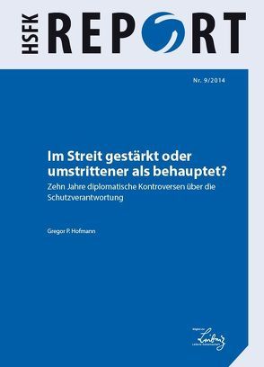 Im Streit gestärkt oder umstrittener als behauptet? von Hofmann,  Gregor