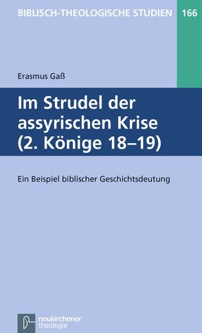 Im Strudel der assyrischen Krise (2. Könige 18-19) von Frey,  Jörg, Gaß,  Erasmus, Hartenstein,  Friedhelm, Janowski,  Bernd, Konradt,  Matthias