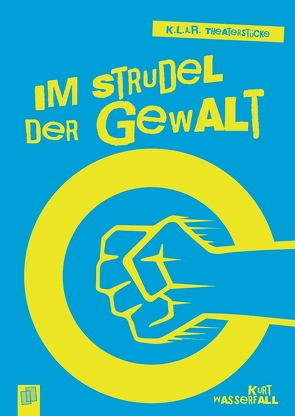 Im Strudel der Gewalt von Wasserfall,  Kurt