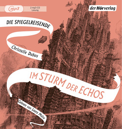 Im Sturm der Echos von Dabos,  Christelle, Maire,  Laura, Thoma,  Amelie