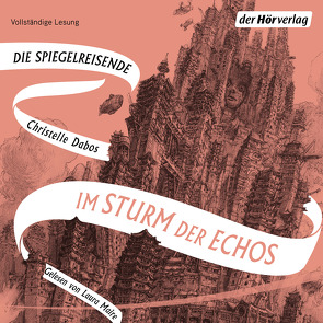 Im Sturm der Echos von Dabos,  Christelle, Maire,  Laura, Thoma,  Amelie