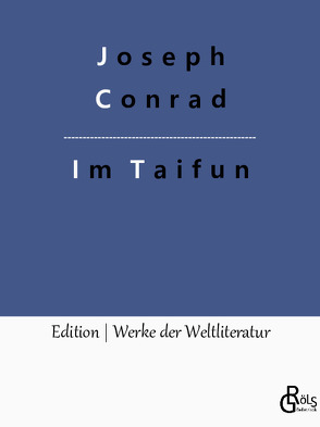 Im Taifun von Conrad,  Joseph, Gröls-Verlag,  Redaktion