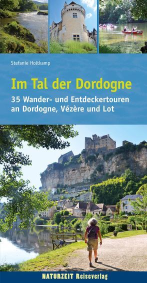 Im Tal der Dordogne von Holtkamp,  Stefanie