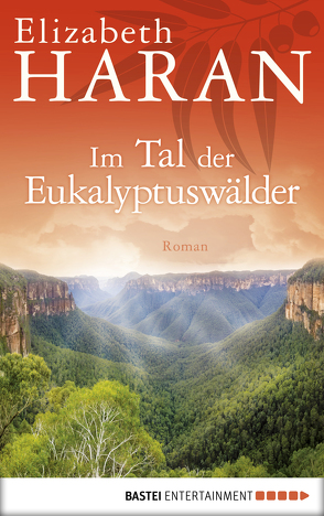 Im Tal der Eukalyptuswälder von Haran,  Elizabeth, Werner-Richter,  Ulrike