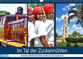 Im Tal der Zuckermühlen – Kubas Weltkulturerbe Valle de los Ingenios (Wandkalender 2022 DIN A3 quer) von von Loewis of Menar,  Henning