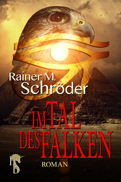 Im Tal des Falken von Schröder,  Rainer M.