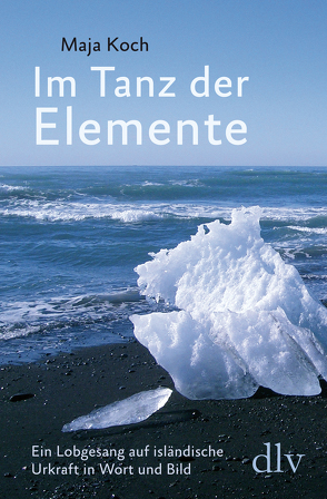 Im Tanz der Elemente von Koch,  Maja