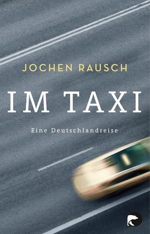 Im Taxi von Rausch,  Jochen