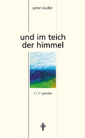 im teich der himmel von Studler,  Peter