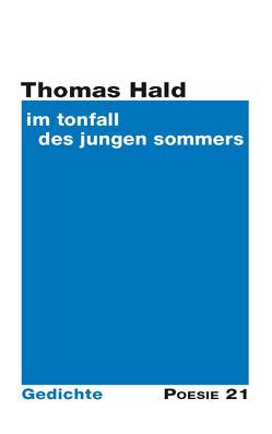 im tonfall des jungen sommers von Hald,  Thomas