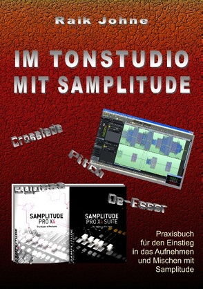 Im Tonstudio mit Samplitude von Johne,  Raik