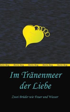 Im Tränenmeer der Liebe von Berg,  Morris