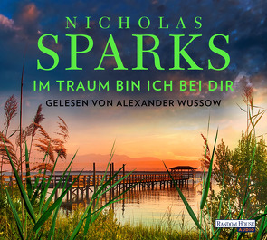 Im Traum bin ich bei dir von Finke,  Astrid, Sparks,  Nicholas, Wussow,  Alexander