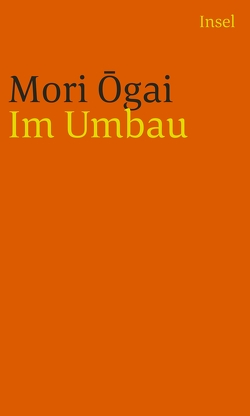 Im Umbau von Mori,  Ogai, Schamoni,  Wolfgang