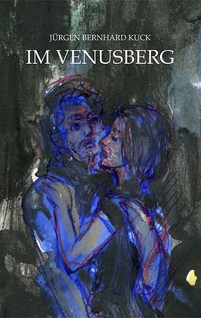 Im Venusberg von Kuck,  Jürgen Bernhard