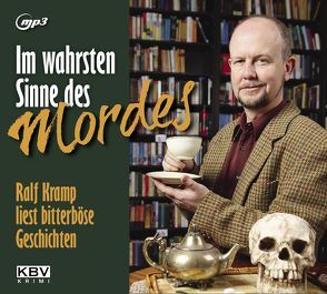 Im wahrsten Sinne des Mordes von Kramp,  Ralf