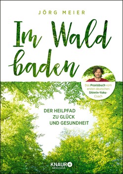 Im Wald baden von Meier,  Jörg