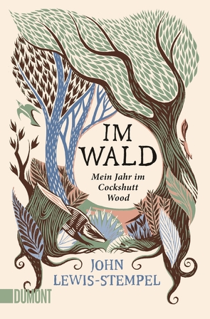 Im Wald von Blind,  Sofia, Hayes (Folio Art),  Nick, Lewis-Stempel,  John